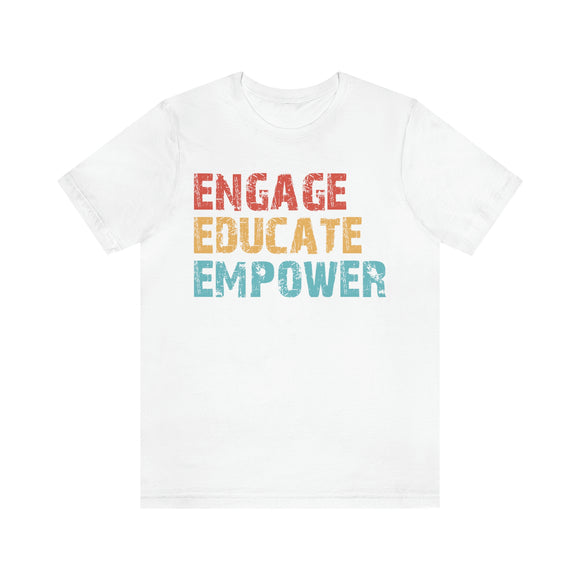 Engage Educate Empower